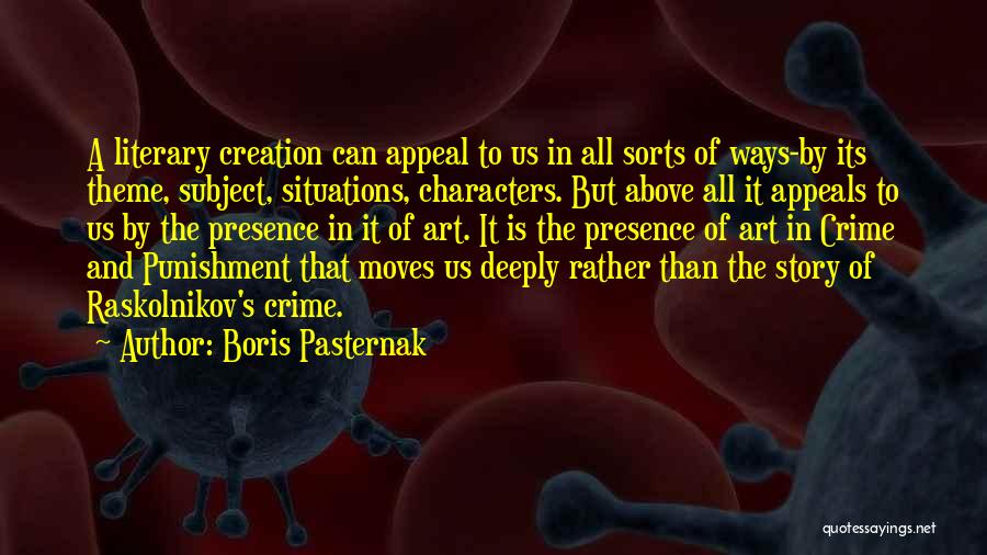 Literary Characters Quotes By Boris Pasternak