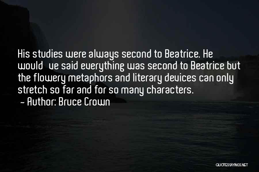 Literary Characters Quotes By Bruce Crown