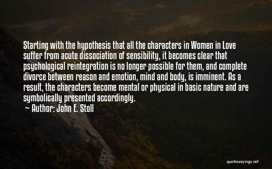 Literary Characters Quotes By John E. Stoll