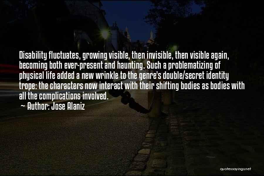 Literary Characters Quotes By Jose Alaniz