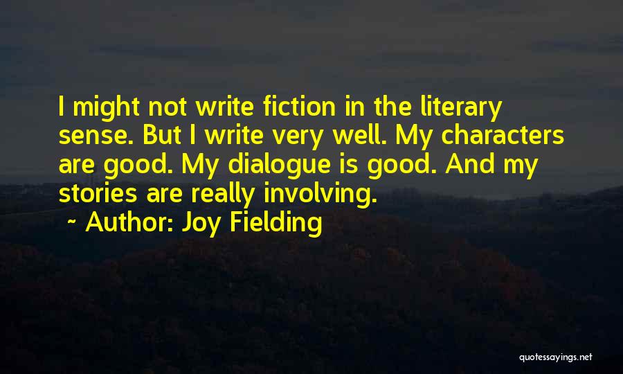 Literary Characters Quotes By Joy Fielding