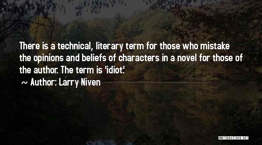 Literary Characters Quotes By Larry Niven