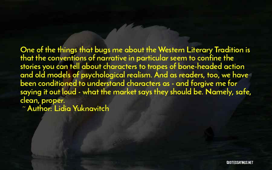 Literary Characters Quotes By Lidia Yuknavitch