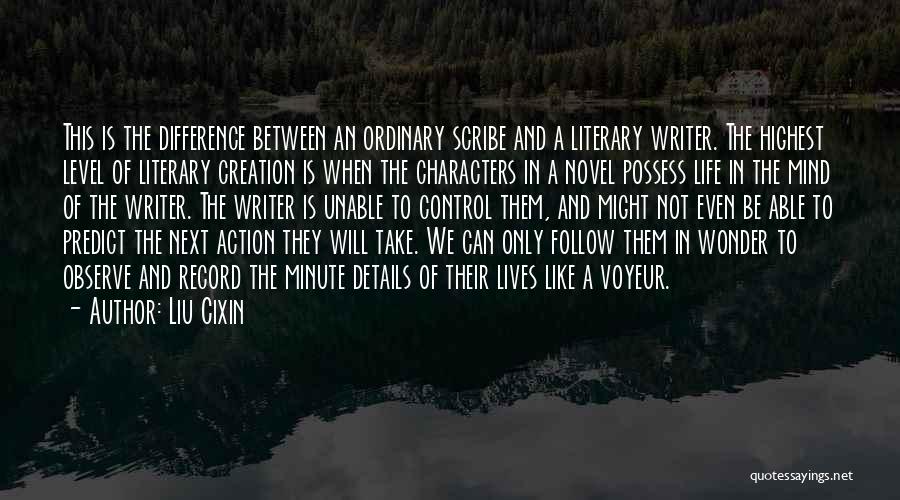 Literary Characters Quotes By Liu Cixin