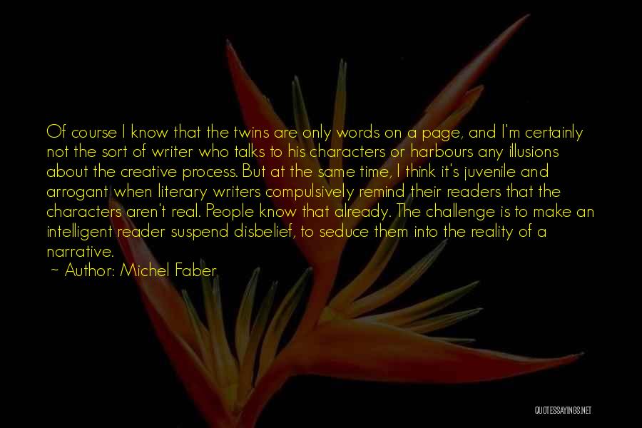 Literary Characters Quotes By Michel Faber