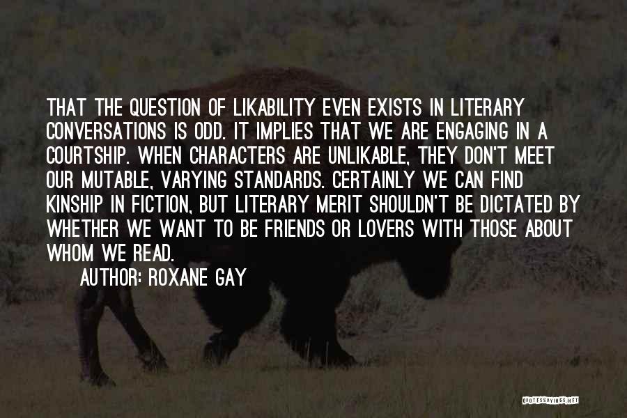 Literary Characters Quotes By Roxane Gay