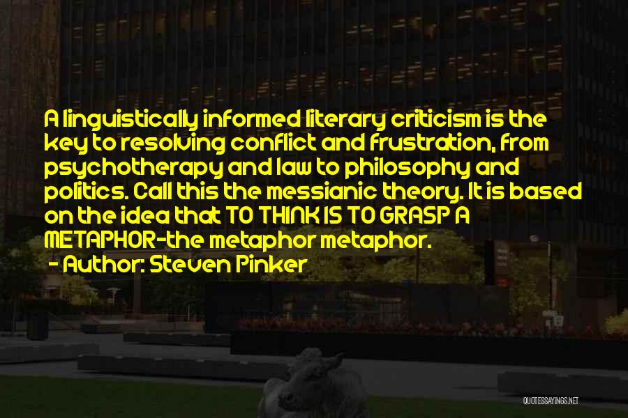 Literary Conflict Quotes By Steven Pinker