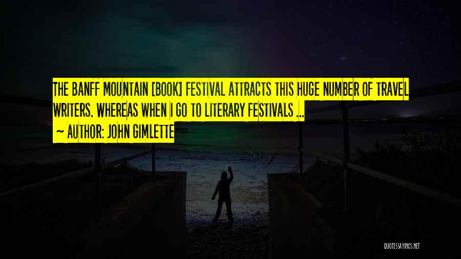 Literary Festivals Quotes By John Gimlette