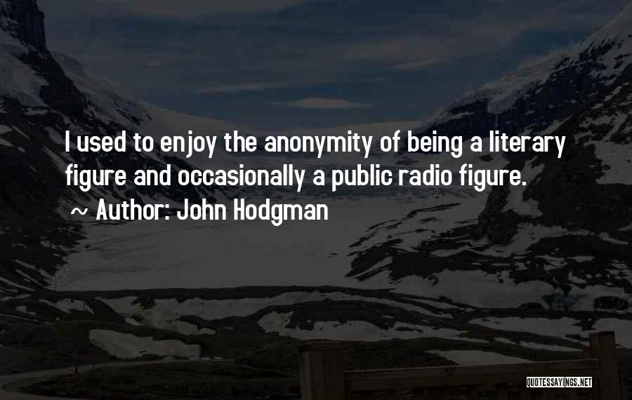 Literary Figures Quotes By John Hodgman