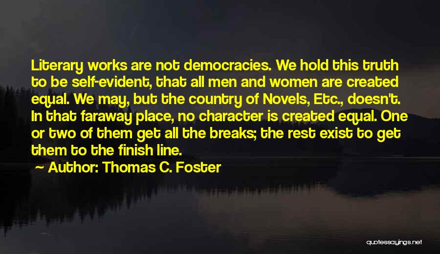 Literary Heroes Quotes By Thomas C. Foster
