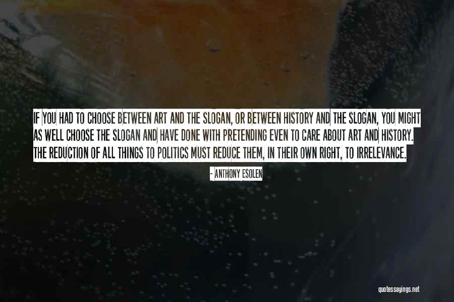 Literary History Quotes By Anthony Esolen Literary History Quotes By Anthony Esolen