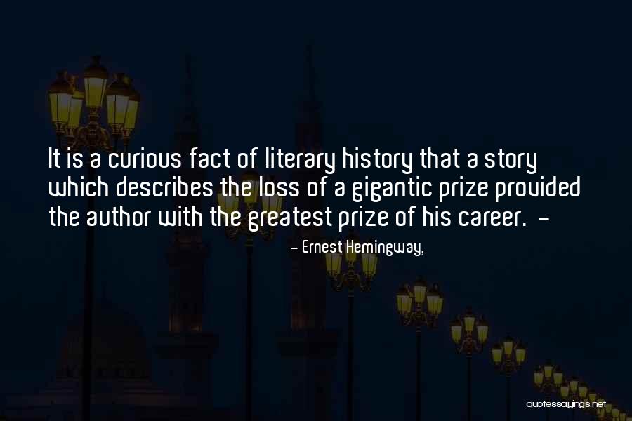 Literary History Quotes By Ernest Hemingway, Literary History Quotes By Ernest Hemingway,