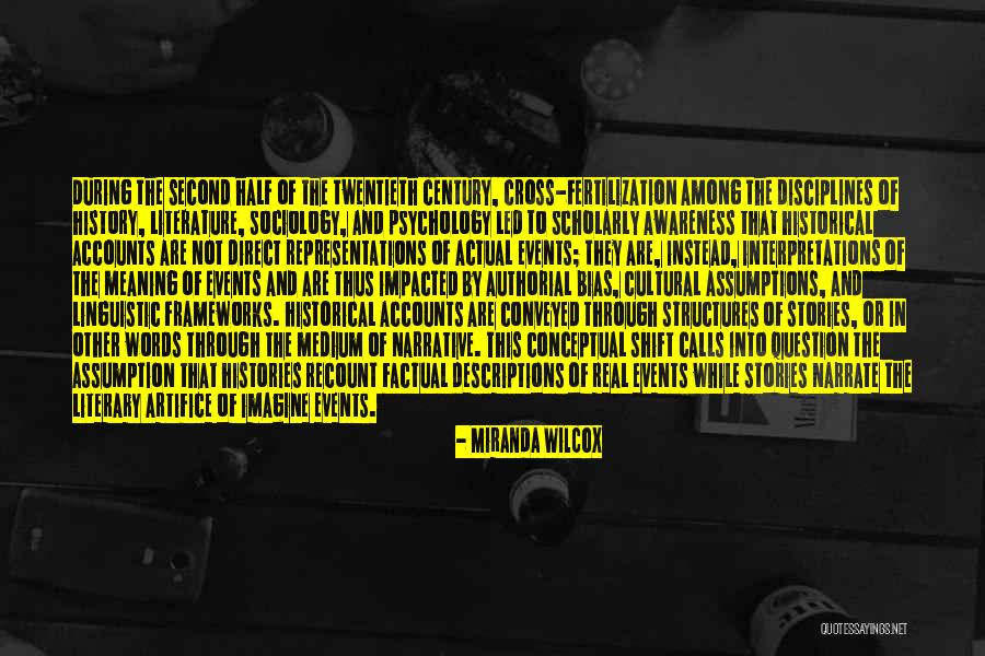 Literary History Quotes By Miranda Wilcox Literary History Quotes By Miranda Wilcox