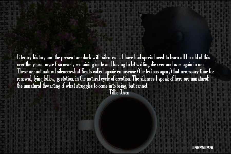 Literary History Quotes By Tillie Olsen Literary History Quotes By Tillie Olsen