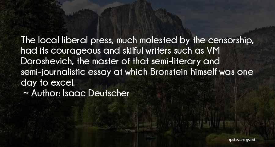 Literary Journalism Quotes By Isaac Deutscher