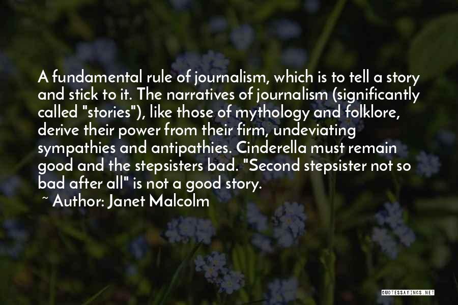 Literary Journalism Quotes By Janet Malcolm