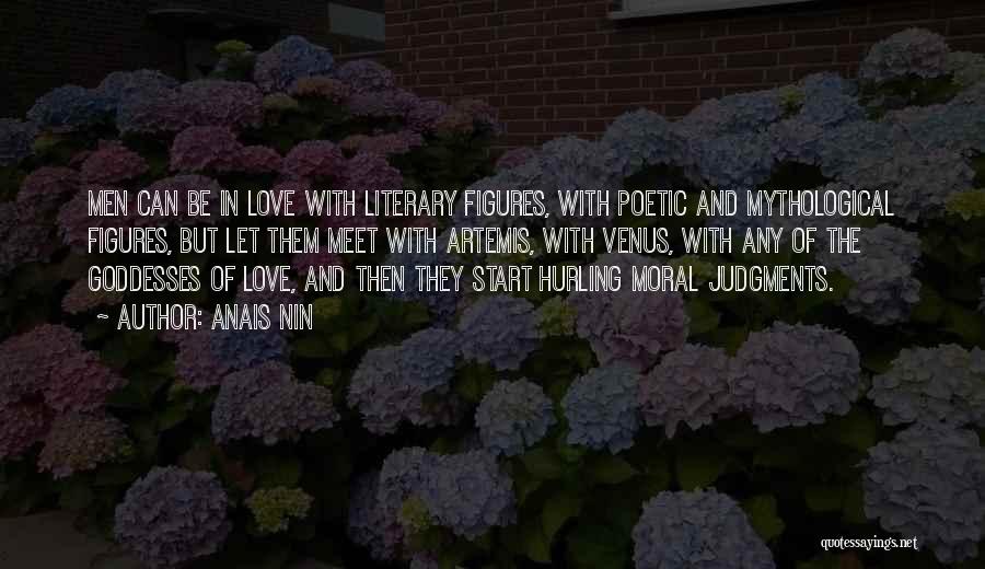 Literary Love Quotes By Anais Nin