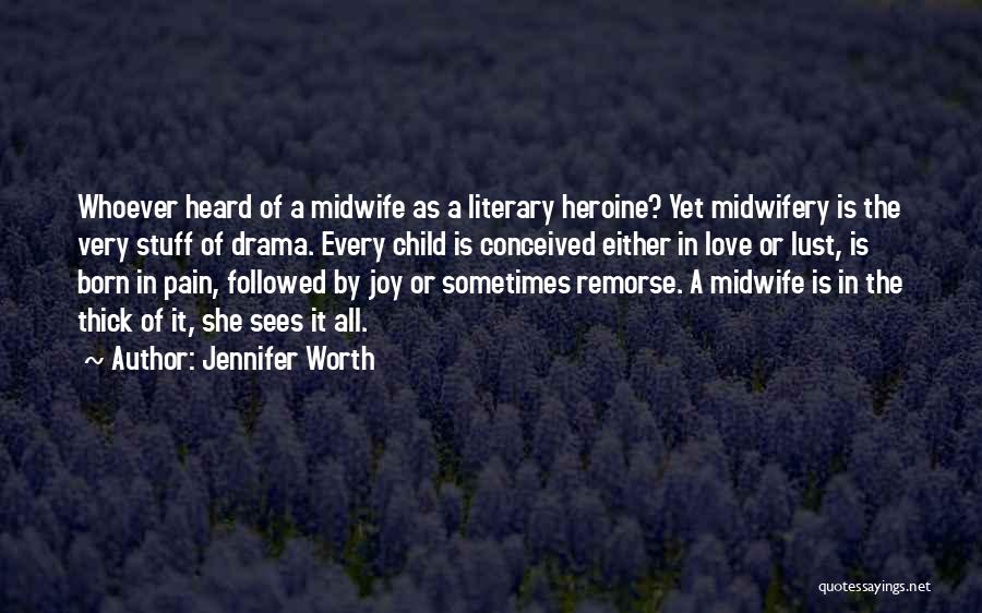 Literary Love Quotes By Jennifer Worth