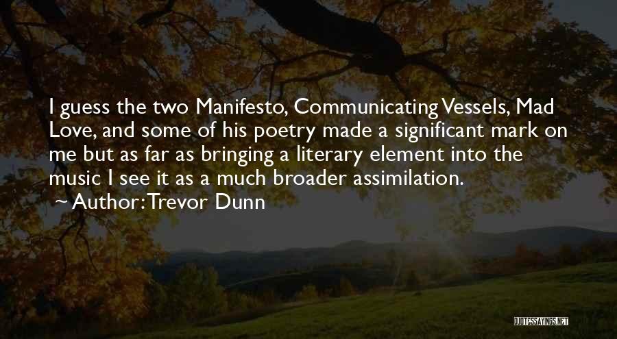 Literary Love Quotes By Trevor Dunn