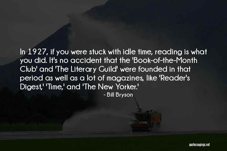 Literary Magazines Quotes By Bill Bryson