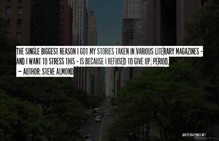 Literary Magazines Quotes By Steve Almond