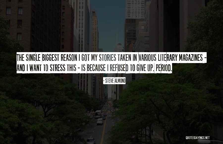 Literary Magazines Quotes By Steve Almond Literary Magazines Quotes By Steve Almond