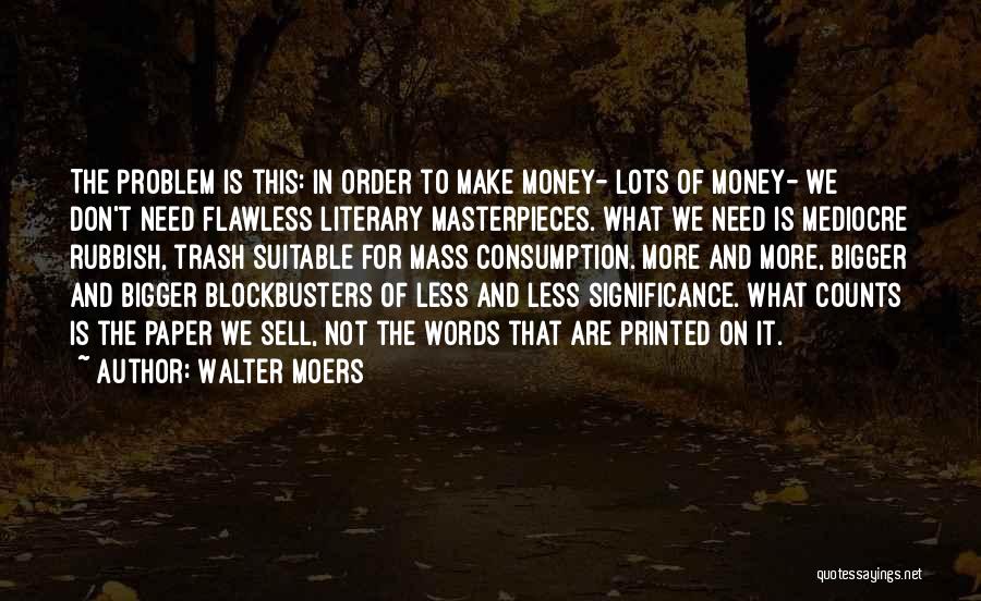 Literary Masterpieces Quotes By Walter Moers