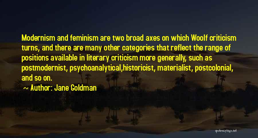 Literary Modernism Quotes By Jane Goldman