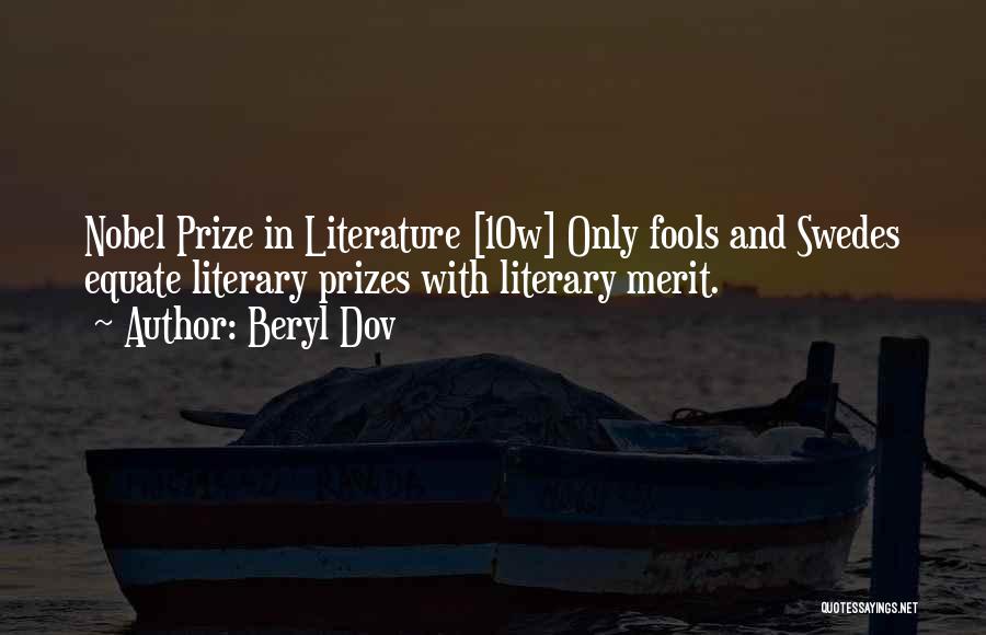 Literary Prizes Quotes By Beryl Dov