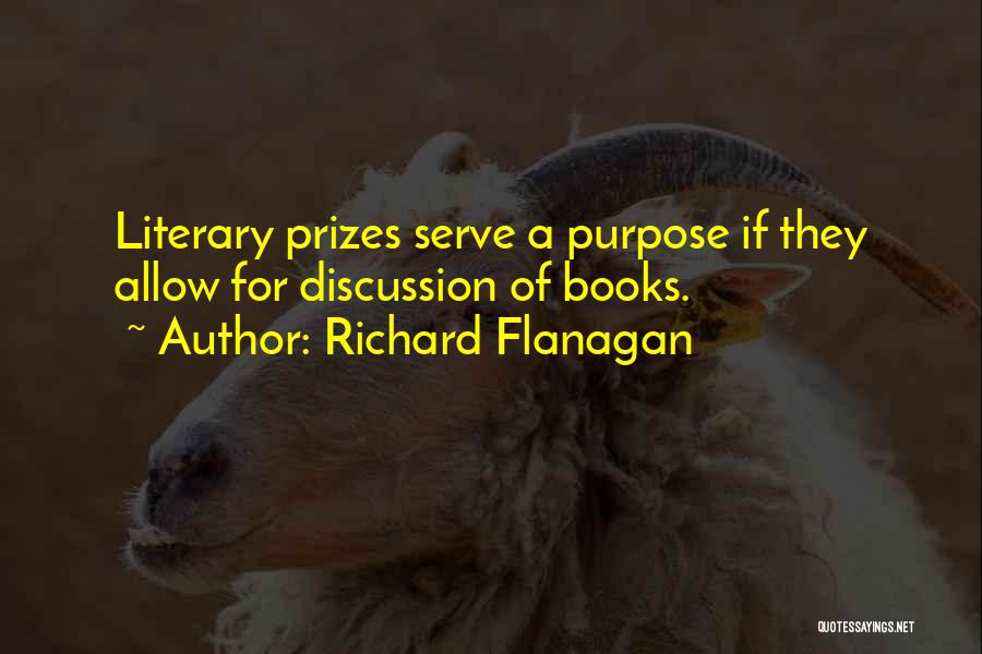 Literary Prizes Quotes By Richard Flanagan