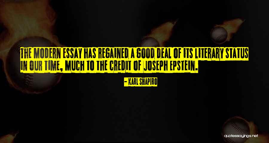 Literary Status Quotes By Karl Shapiro