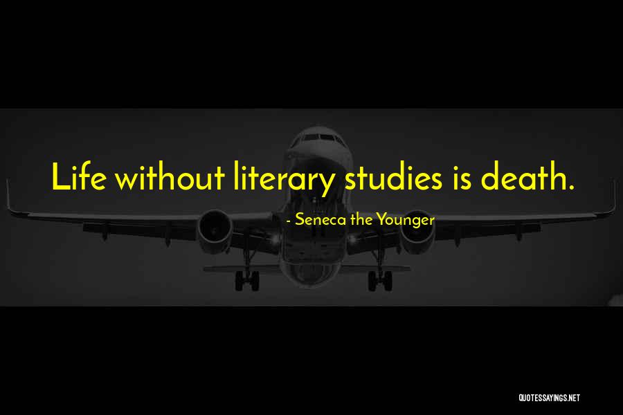 Literary Studies Quotes By Seneca The Younger