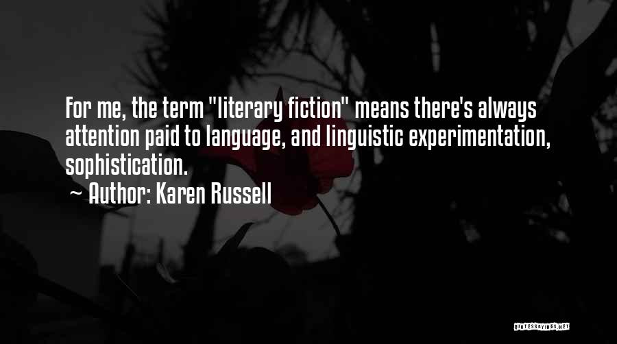 Literary Term For Quotes By Karen Russell