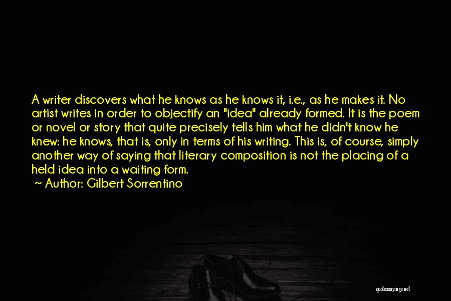 Literary Terms Quotes By Gilbert Sorrentino