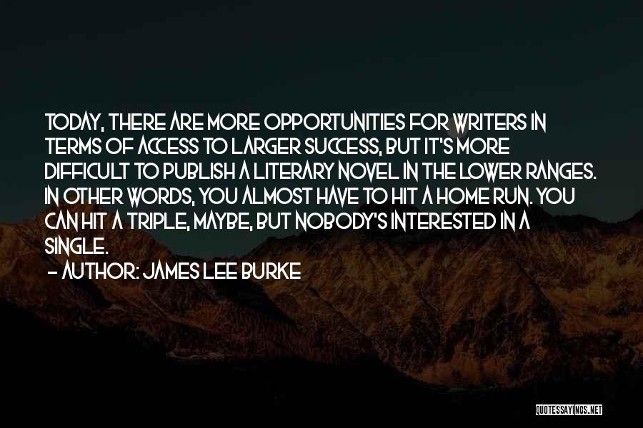 Literary Terms Quotes By James Lee Burke