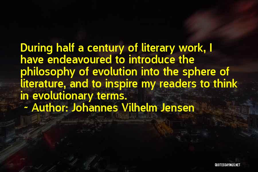 Literary Terms Quotes By Johannes Vilhelm Jensen