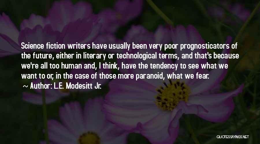 Literary Terms Quotes By L.E. Modesitt Jr.