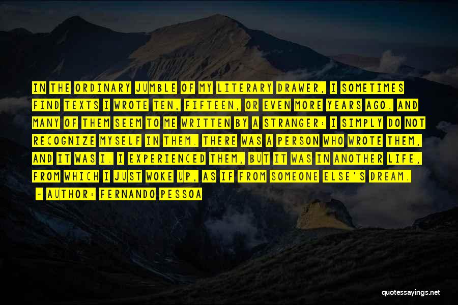 Literary Texts Quotes By Fernando Pessoa