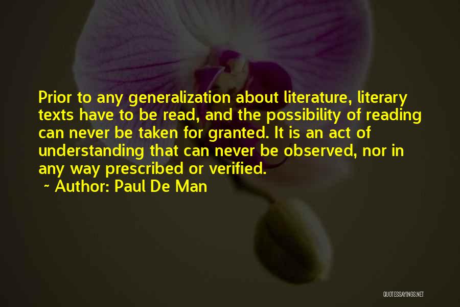 Literary Texts Quotes By Paul De Man