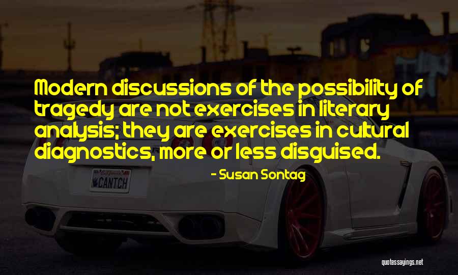 Literary Tragedy Quotes By Susan Sontag Literary Tragedy Quotes By Susan Sontag