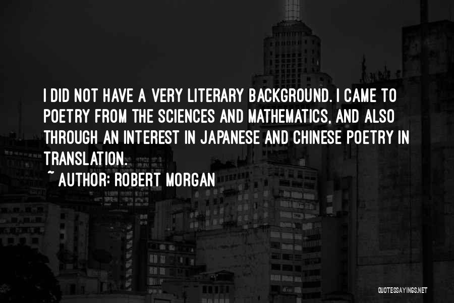 Literary Translation Quotes By Robert Morgan