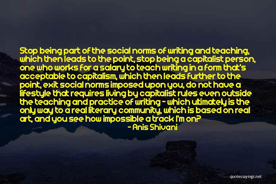 Literary Works Quotes By Anis Shivani Literary Works Quotes By Anis Shivani