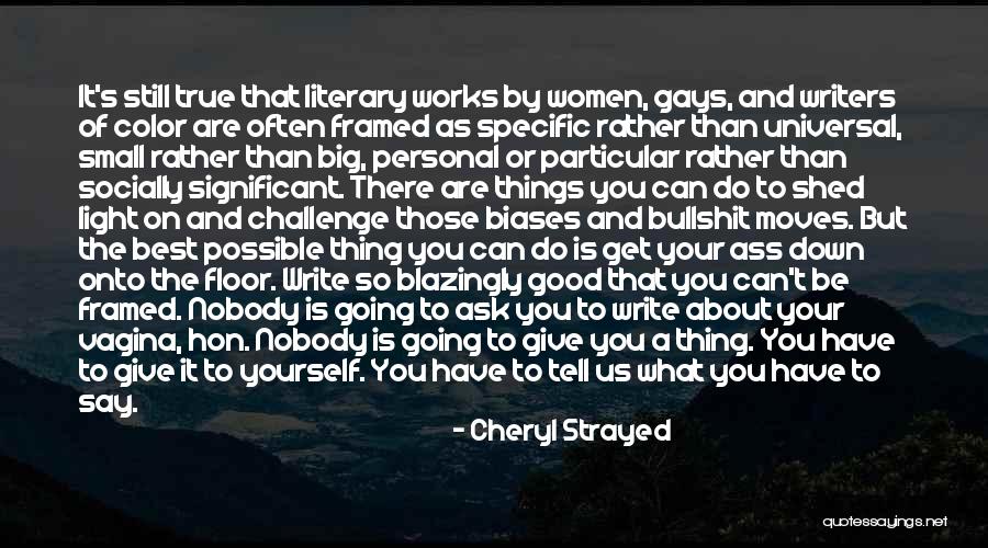 Literary Works Quotes By Cheryl Strayed Literary Works Quotes By Cheryl Strayed