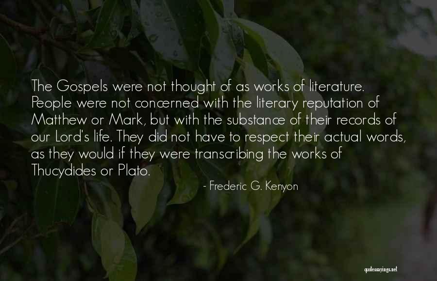 Literary Works Quotes By Frederic G. Kenyon Literary Works Quotes By Frederic G. Kenyon