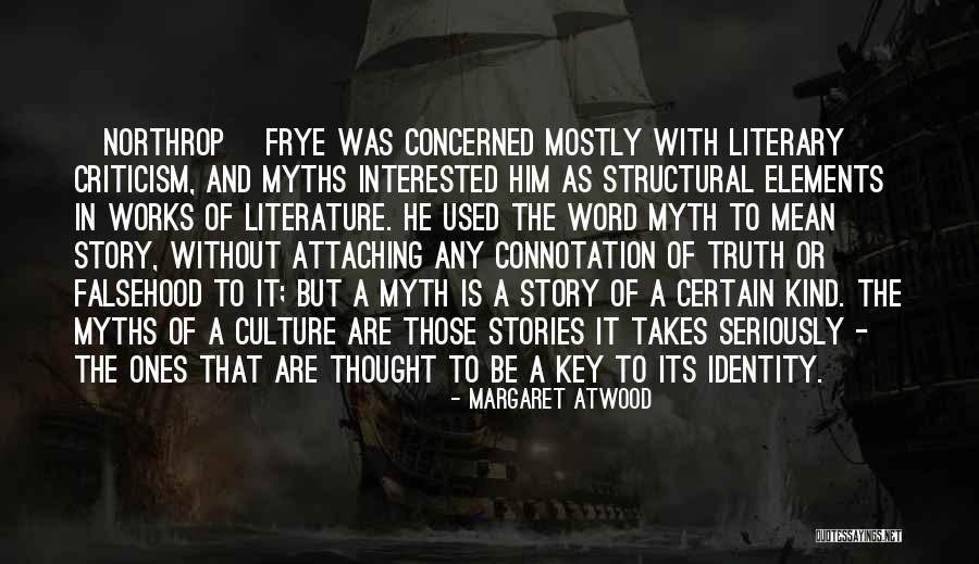 Literary Works Quotes By Margaret Atwood Literary Works Quotes By Margaret Atwood
