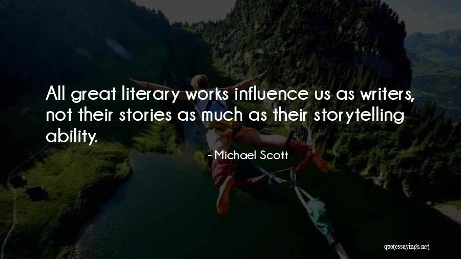 Literary Works Quotes By Michael Scott Literary Works Quotes By Michael Scott