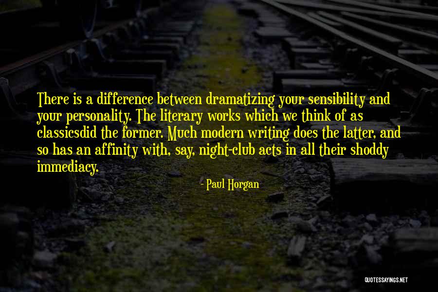 Literary Works Quotes By Paul Horgan Literary Works Quotes By Paul Horgan