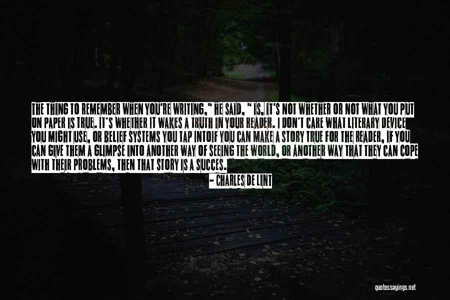 Literary Writing Quotes By Charles De Lint Literary Writing Quotes By Charles De Lint