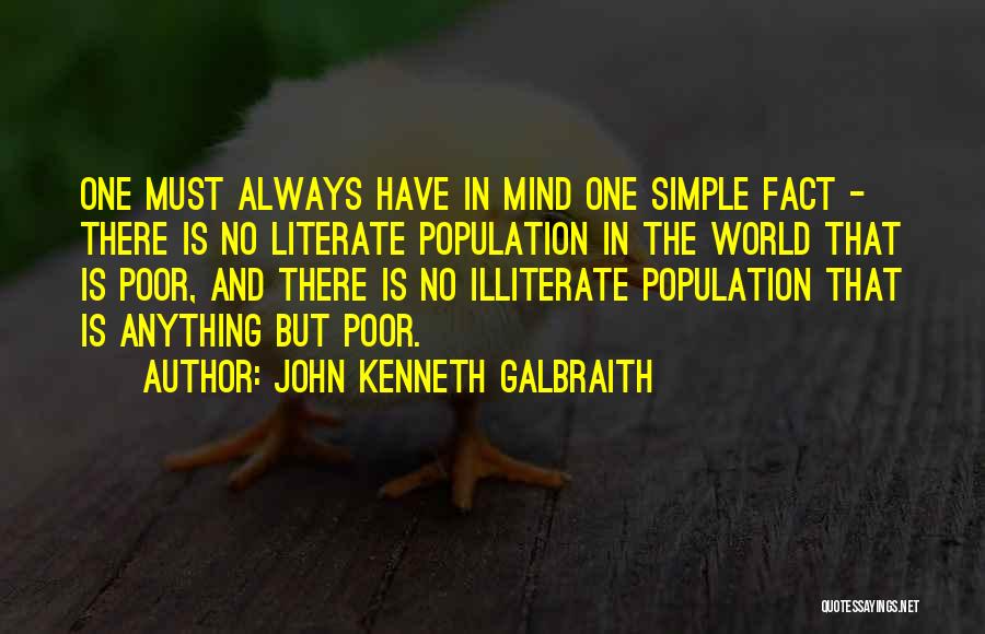 Literate And Illiterate Quotes By John Kenneth Galbraith
