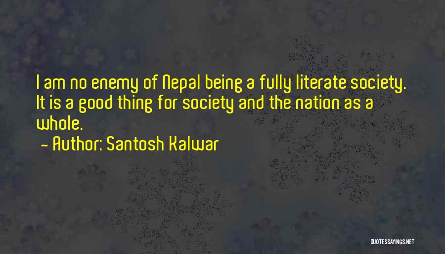 Literate And Illiterate Quotes By Santosh Kalwar